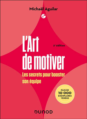 L'art de motiver : les secrets pour booster son équipe