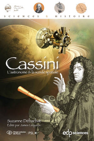 Cassini : l'astronome & la sonde spatiale