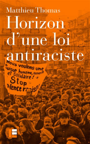 Horizon d'une loi antiraciste