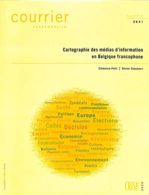 Courrier hebdomadaire, n° 2641. Cartographie des médias d'information en Belgique francophone
