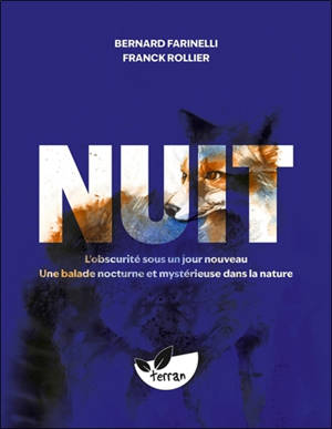 Nuit : l'obscurité sous un jour nouveau : une balade nocturne et mystérieuse dans la nature