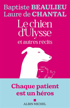 Le chien d'Ulysse : et autres récits