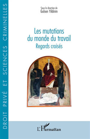 Les mutations du monde du travail : regards croisés