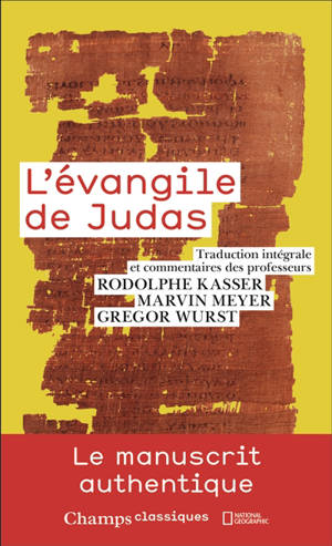 L'Evangile de Judas : le manuscrit authentique