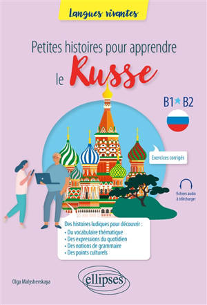 Petites histoires pour apprendre le russe : B1-B2