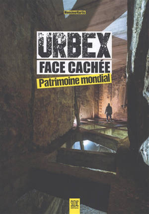 Urbex face cachée