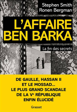 L'affaire Ben Barka : la fin des secrets