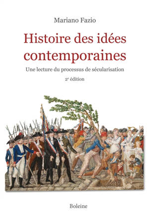 Histoire des idées contemporaines : une lecture du processus de sécularisation