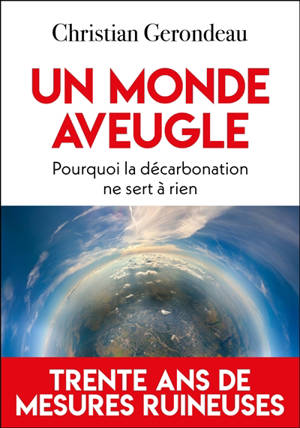 La décarbonation ne sert à rien et nous ruine : confondre 1 et 3300