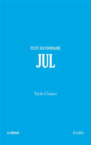 Jul : petit dictionnaire