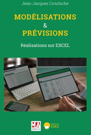 Modélisations & prévisions : réalisations sur Excel & représentations graphiques