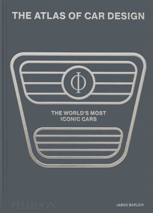The atlas of car design : the world's most iconic cars
