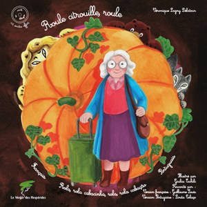 Roule citrouille, roule. Rola, rola cabacinha, rola, rola cabaçao