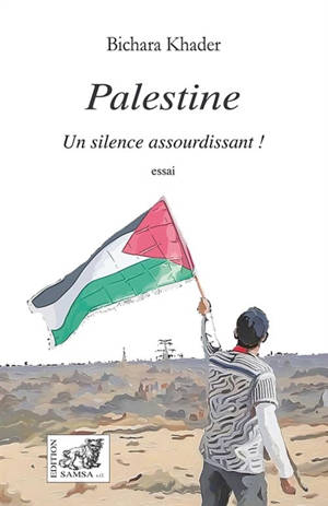 Palestine : un silence assourdissant !