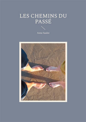 Les Chemins du Passé
