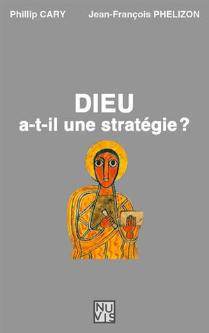 Dieu a-t-il une stratégie ?