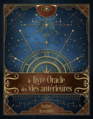 Le livre oracle des vies antérieures