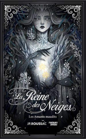 La reine des neiges : les amants maudits