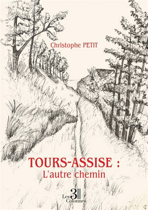 Tours-Assise : L'autre chemin
