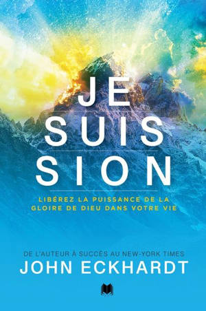 Je suis Sion : Libérez la puissance de la gloire de Dieu dans votre vie