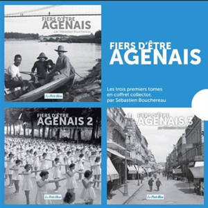 Le coffret Fiers d'être Agenais : tomes I, II et III
