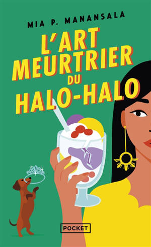 La cuisine mortelle de tita Rosie. Vol. 2. L'art meurtrier du halo-halo