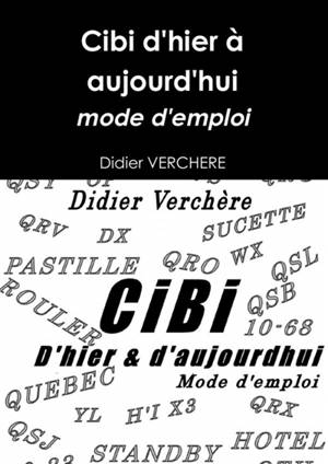 Cibi d'hier à aujourd'hui, mode d'emploi