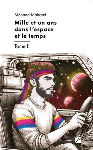 Mille et un ans dans l'espace et le temps : Tome II