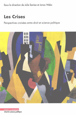 Les crises : perspectives croisées entre droit et science politique