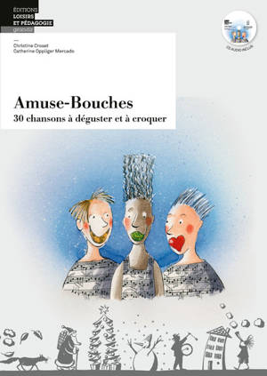 Amuse-bouches : 30 chansons à déguster et à croquer