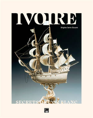 Ivoire : secrets de l'or blanc
