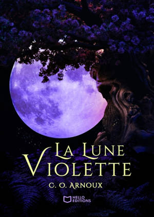 La Lune Violette : Tome I
