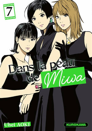 Dans la peau de Miwa. Vol. 7