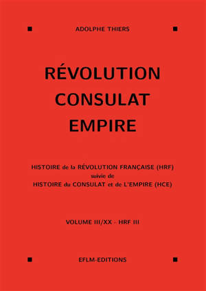 Révolution, Consulat, Empire, volume 3