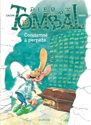 Pierre Tombal. Vol. 18. Condamné à perpète