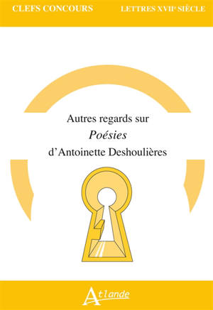 Autres regards sur Poésies d'Antoinette Deshoulières