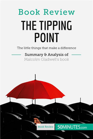 Book Review : The Tipping Point by Malcolm Gladwell : The little things that make a difference