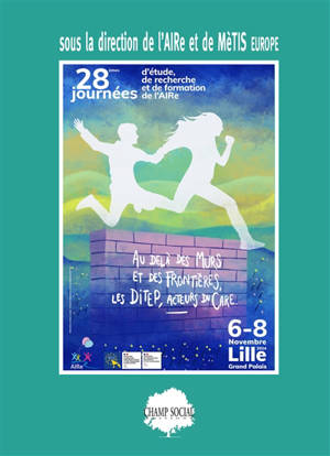 Au-delà des murs et des frontières, les DITEP, acteurs du care