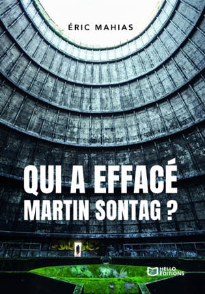 Qui a effacé Martin Sontag ? : Une enquête d'Alex Brismontier