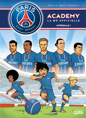 Paris Saint-Germain Academy : la BD officielle : intégrale. Vol. 1