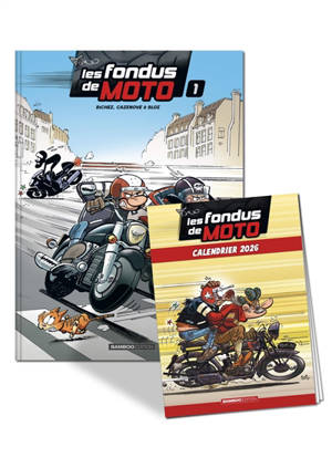 Les fondus de moto : tome 1 + calendrier 2026