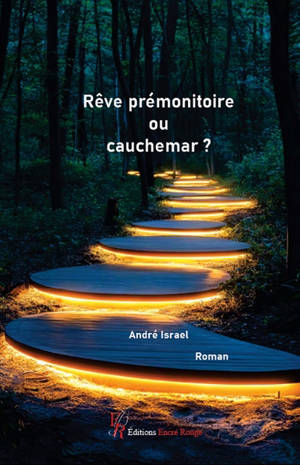 Rêve prémonitoire ou cauchemar ?