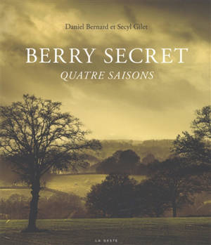 Berry secret : quatre saisons