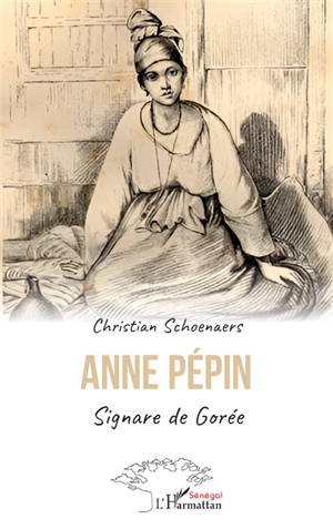Anne Pépin : signare de Gorée