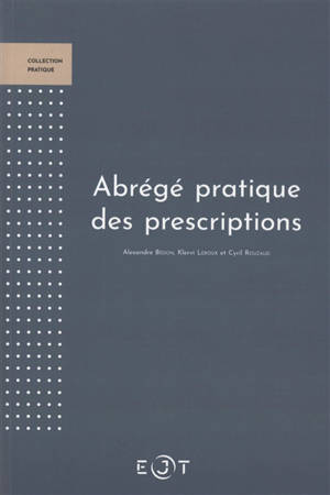 Abrégé pratique des prescriptions