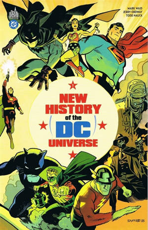 New history of the DC universe. Vol. 1. De l'aube des temps à l'âge d'or