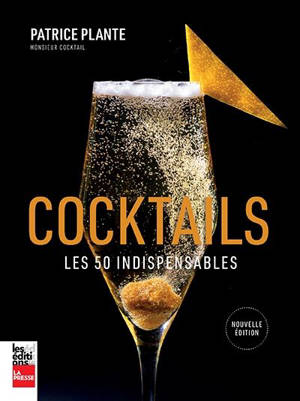 Cocktails : les 50 indispensables