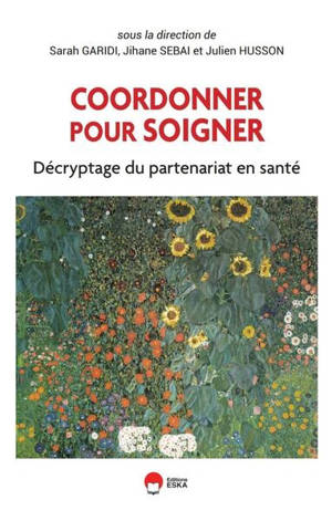 Coordonner pour soigner : décryptage du partenariat en santé