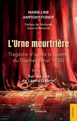 L'Urne meurtrière : Tragédie d'après la Guerre du Diamant (mai 1925)