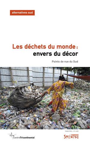 Alternatives Sud, n° 4 (2025). Les déchets du monde : envers du décor : points de vue du Sud